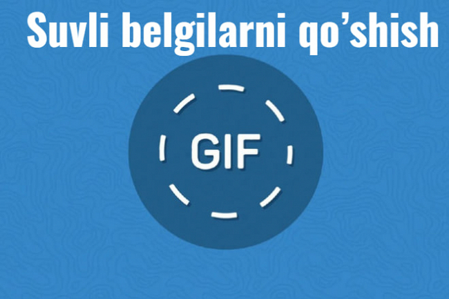 GIF, suvli belgilarni qoshish