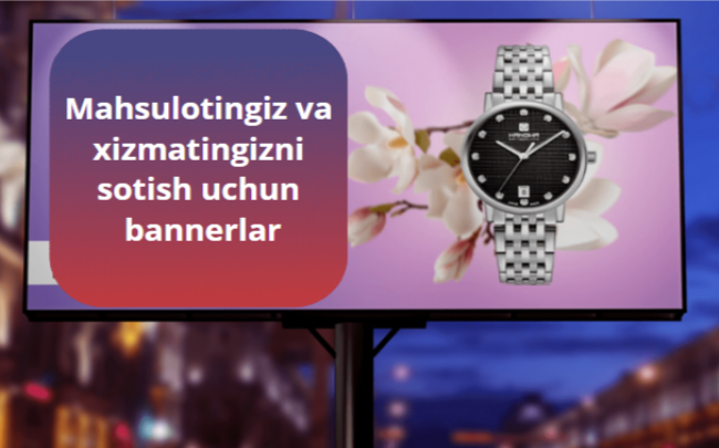 Mahsulotingiz, xizmatingizni sotish uchun bannerlar