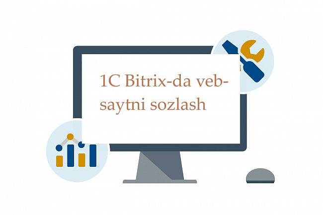 1C Bitrix-da veb-saytni sozlash