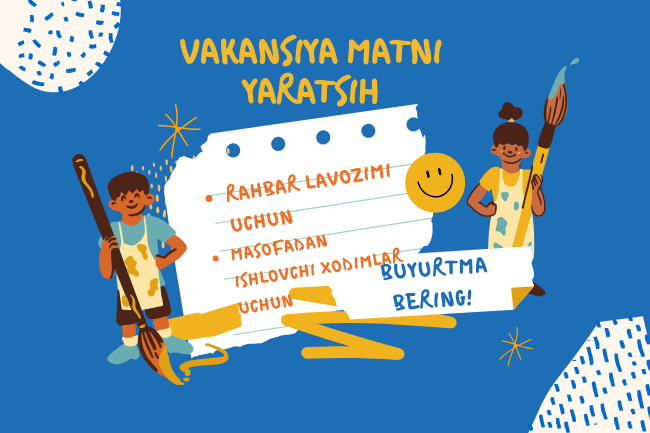 Har qanday lavozim uchun vakansiya yaratish