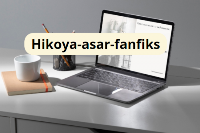 Hikoya-asar-fanfiks