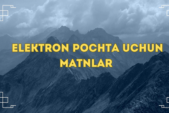 Elektron pochta uchun matnlar