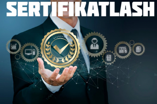 Mahsulot va xizmatlarni sertifikatlash