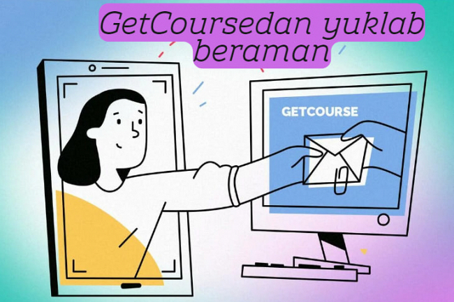 GetCourse dan yuklab beraman