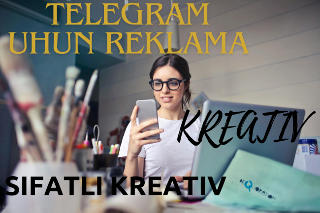 Telegram kanal uchun kreativ,telegram uchun reklama post,reklama matni