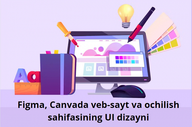 Figma canvada veb-sayt va ochilish sahifasining UI dizaynini yarataman