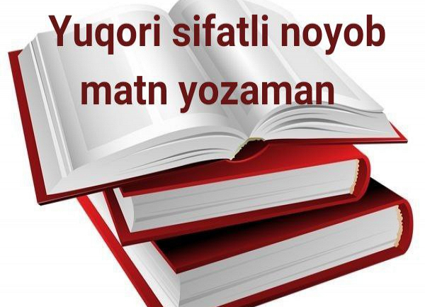 Men 6 ming belgidan iborat yuqori sifatli noyob matnni yozaman