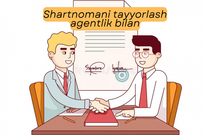 Shartnomani tayyorlash- GPC, YaTT, agentlik bilan