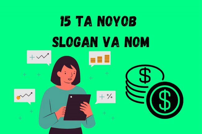 15 xil noyob slogan va nom oylab topish