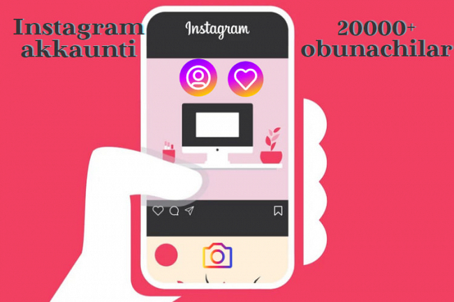 Instagram akkaunti 20000+ obunachilar