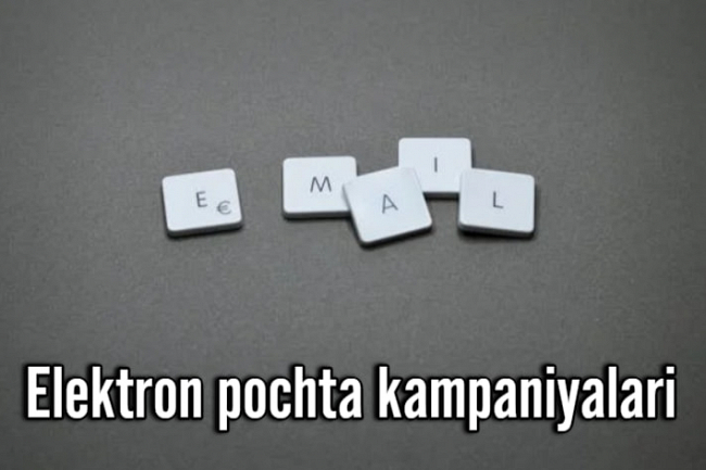 Avtonom elektron pochta kampaniyalari 2024