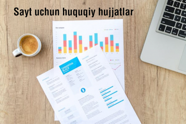 Sayt uchun huquqiy hujjatlarni tayyorlaymiz