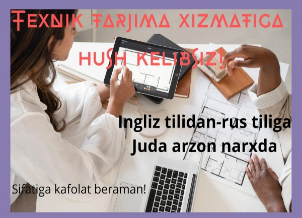 Ingliz tilidan rus tiliga texnik tarjimani bajaraman