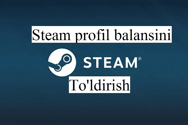 Steam profil balansni toldirish