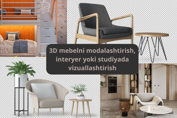 3D mebelni modalashtirish, interyer&nbsp; yoki studiyada vizuallashtir