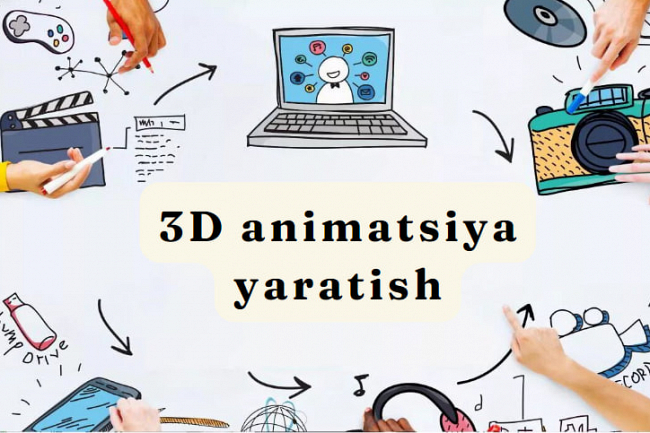 3D animatsiya yaratish