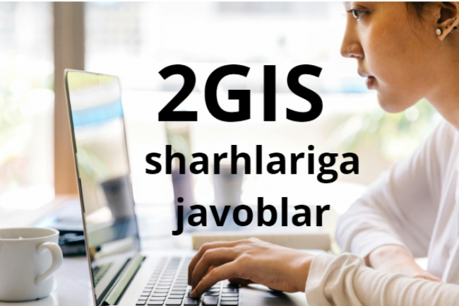 2GIS sharhlariga javoblar