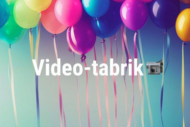 Video tabrik