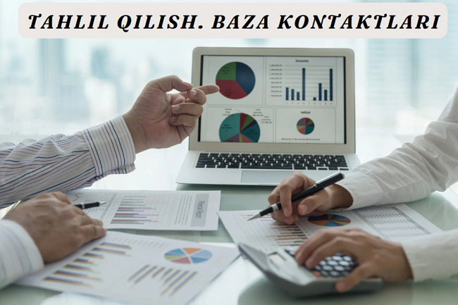 Tahlil qilish.Baza kontaktlari.Sorovlaringiz boyicha saytlar