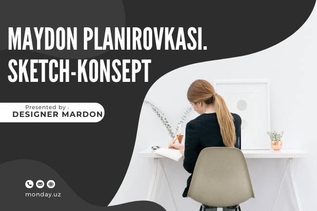 Maydon planirovkasini yaratish.Sketch-konsept