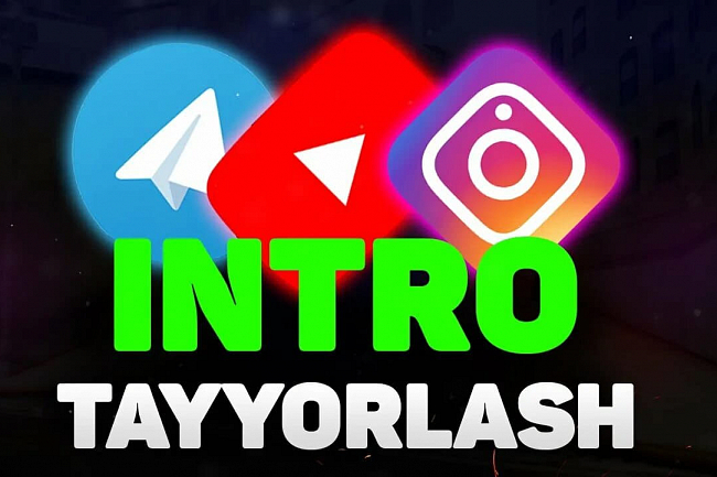 Youtube uchun kirish lavhasi tayyorlab beraman 