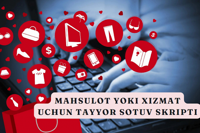 Mahsulot yoki xizmat uchun tayyor sotuv skripti