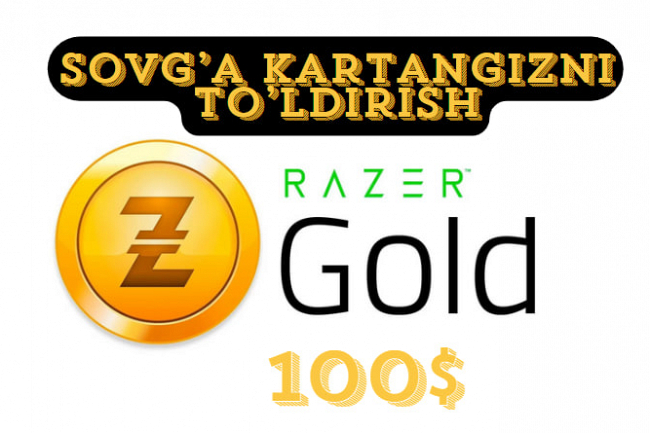 Razer Gold sovga kartangizni 100 AQSh dollari bilan toldiring