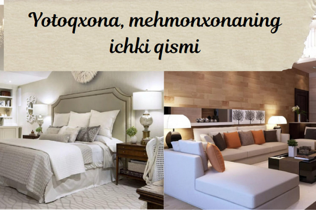 Yotoqxona, mehmonxonaning ichki qismi