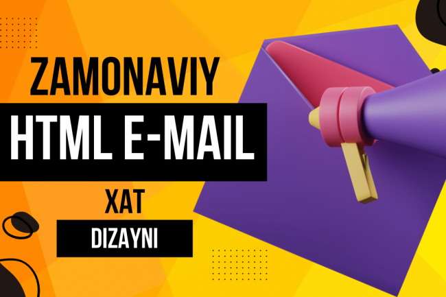 Zamonaviy dizayndagi moslashuvchan HTML e-mail xatini yarataman