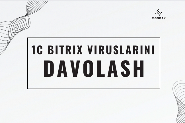 1C-Bitrix viruslarini davolash