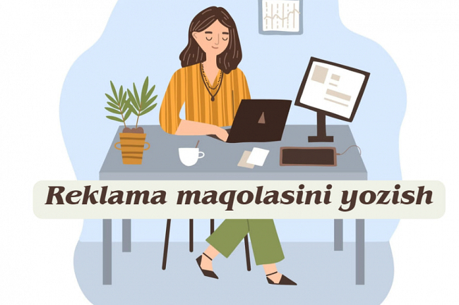 Reklama maqolasi yozib beraman