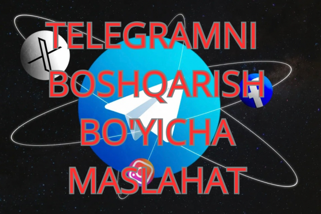 Telegram kanallarini boshqarish va targib qilish boyicha maslahatGoio