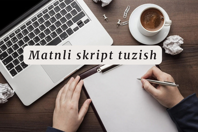 Matnli skript tuzib beraman