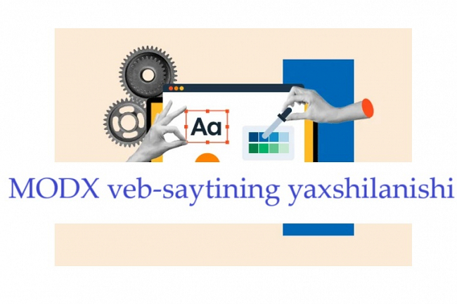 MODX veb-saytining yaxshilanishi