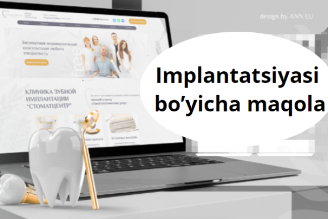 Men tish implantatsiyasi boyicha matnlar yozib beraman