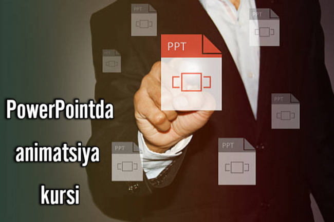PowerPoint-da animatsiya boyicha asosiy kurs