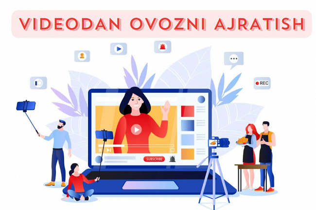 Videodan ovoz ajratib beraman
