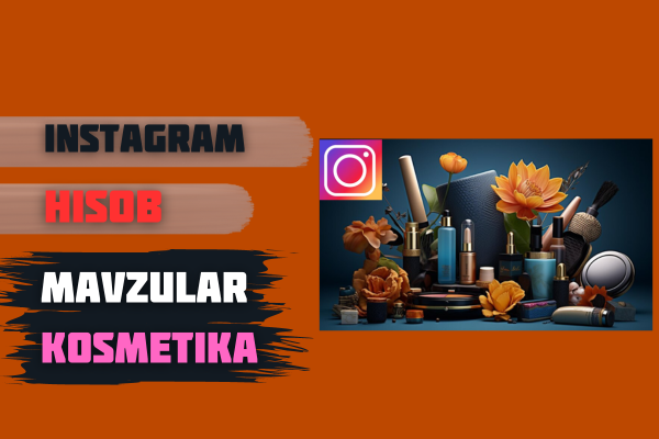 Instagram hisobi Mavzu Kosmetika Kundalik postlar
