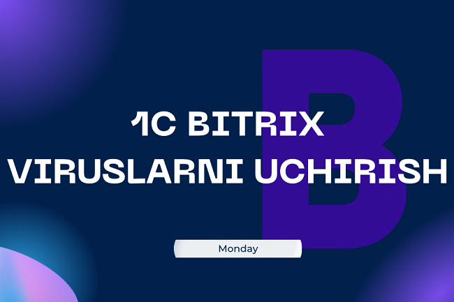 1C Bitrix yordamida veb-saytni davolash, virusni uchirish