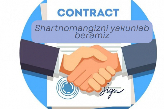Shartnomangizni yakunlab beramiz