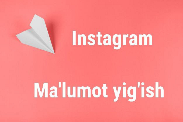 Instagram malumotlar tahlili