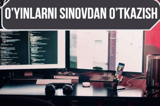 Mobil oyinlarni sinovdan utkazish