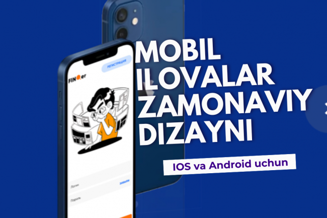 IOS va Android uchun mobil ilovalarning zamonaviy dizayni