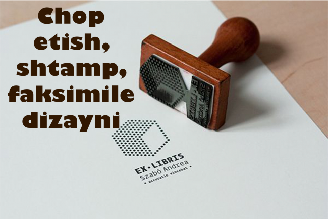 Chop etish, shtamp, faksimile  dizayni