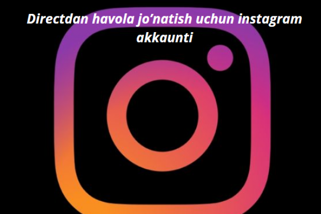 Directdan havola jonatish uchun instagram akkaunti