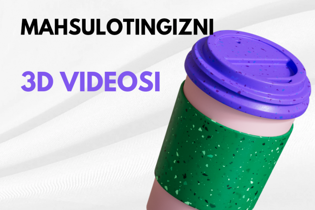 Mahsulotingizni 3D videosi