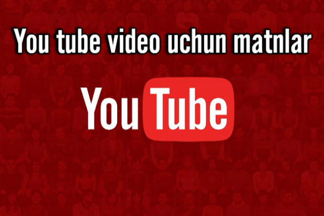 Youtube video uchun matnlar