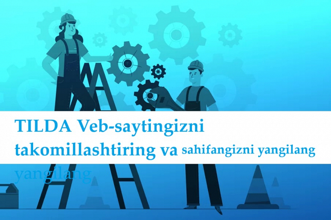 TILDA Veb-saytingizni takomillashtiring va sahifangizni yangilang
