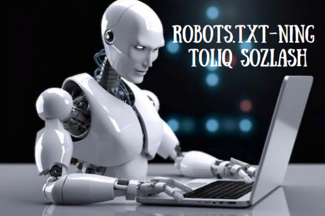 Robots.txt-ning toliq sozlash