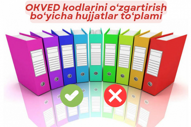 OKVED kodlarini ozgartirish boyicha hujjatlar toplami